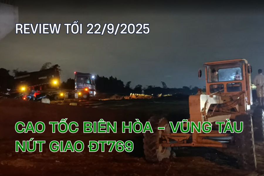 Cập nhật thi công cao tôc Biên Hòa - Vũng Tàu nút giao ĐT769